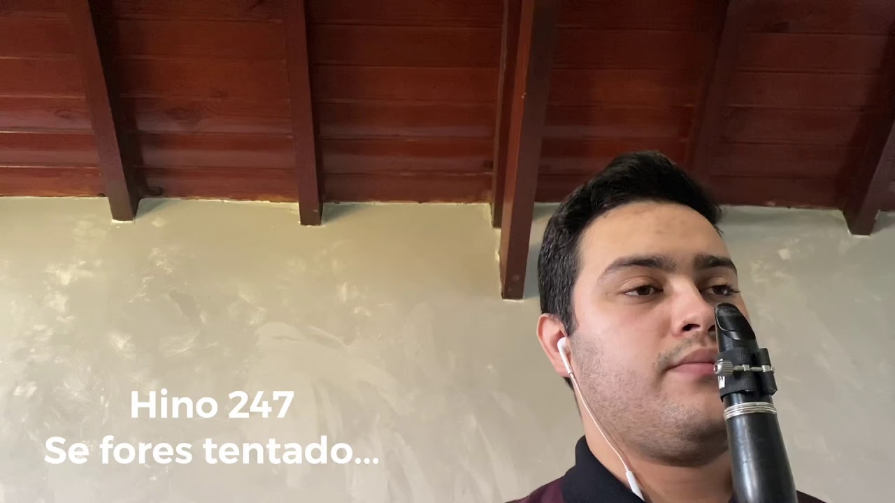 Hino 247 - Se fores tentado.. - Clarinete