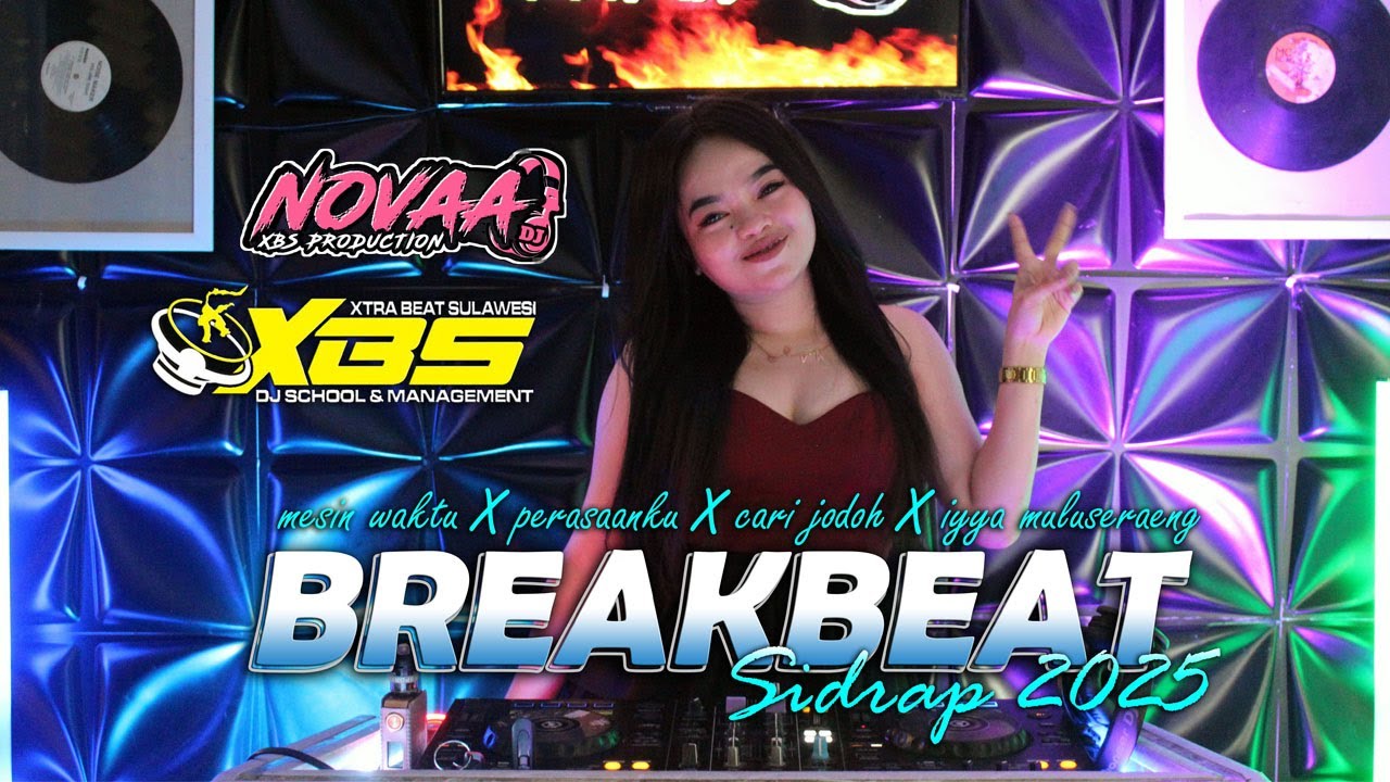 BREAKBEAT SIDRAP VIRAL 2025 | DJ.NOVA XBS