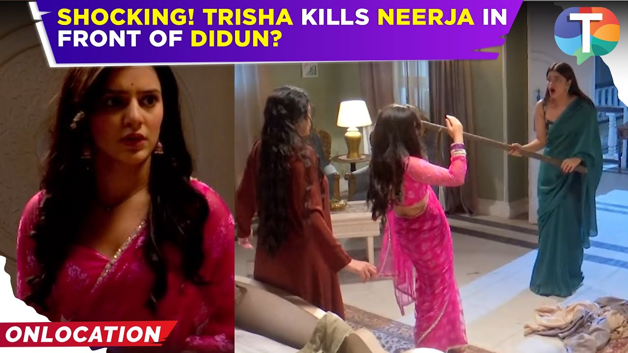 Neerja.. Ek Nayi Pehchaan: Trisha's DEADLY attack on Neerja in front of Didun!