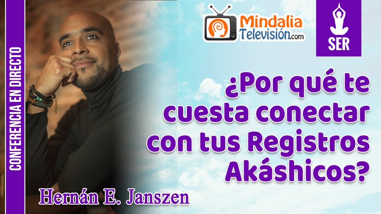 ¿Por qué te cuesta conectar con tus Registros Akáshicos?, por Hernán E. Janszen