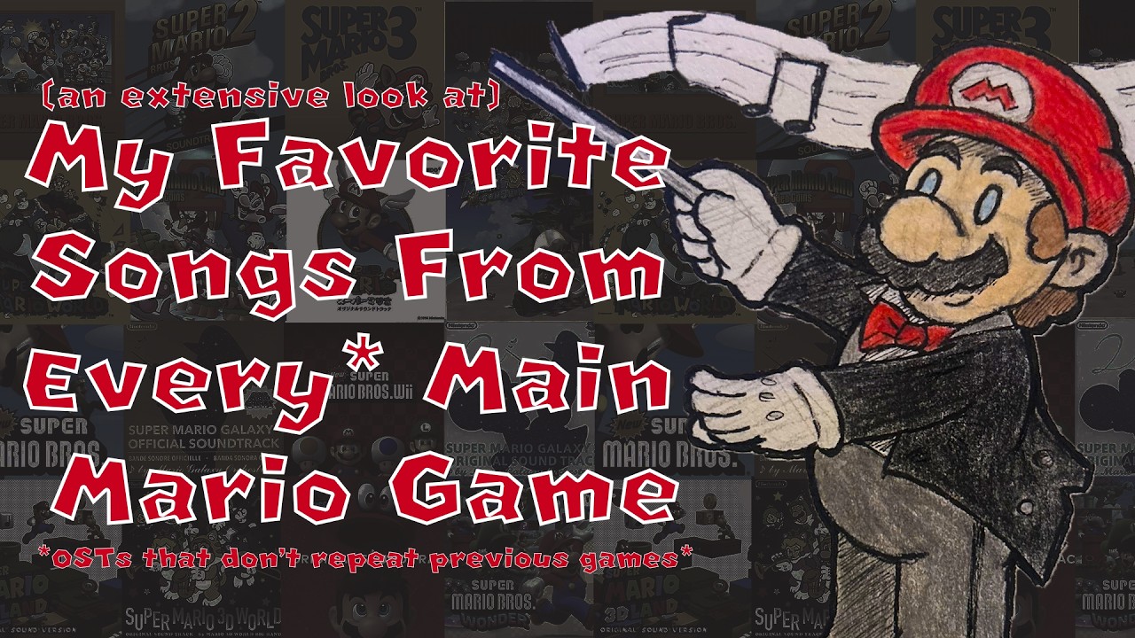 My Favorite Songs From Every* Main Mario Game