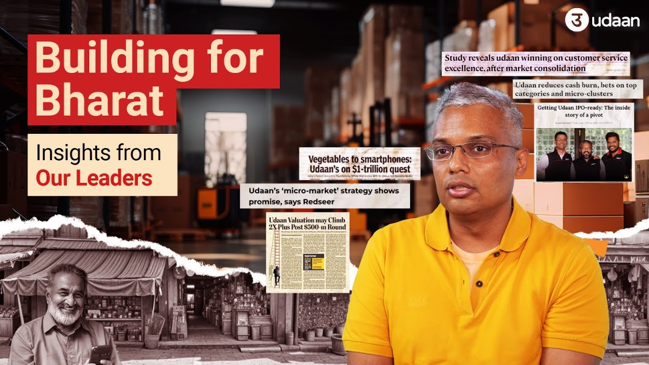 Building for Bharat: Insights from udaan's Co-founder & CEO, Vaibhav Gupta | Episode 1