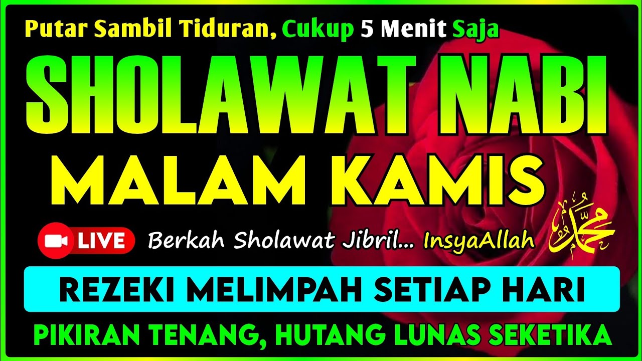 SHOLAWAT PENARIK REZEKI PALING DAHSYAT, Sholawat Nabi Muhammad SAW, SALAWAT JIBRIL PALING MERDU