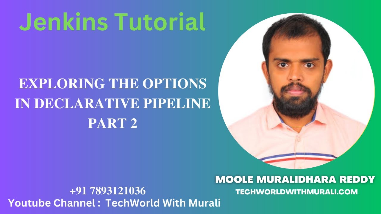 Exploring the options in declarative pipeline Part 2 -TechWorld with Murali- Jenkins Tutorial