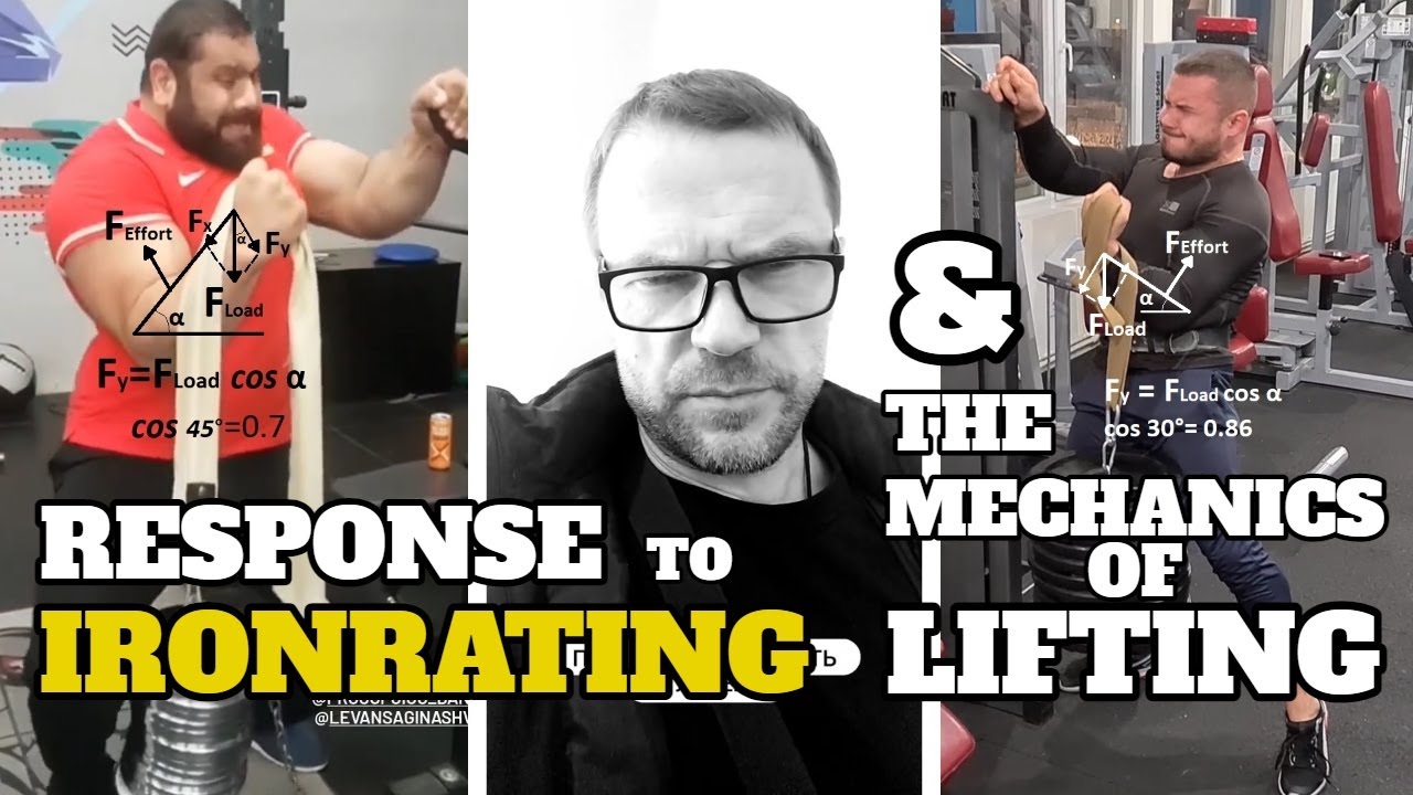 Response to IRONRATING & The Mechanics of Lifting