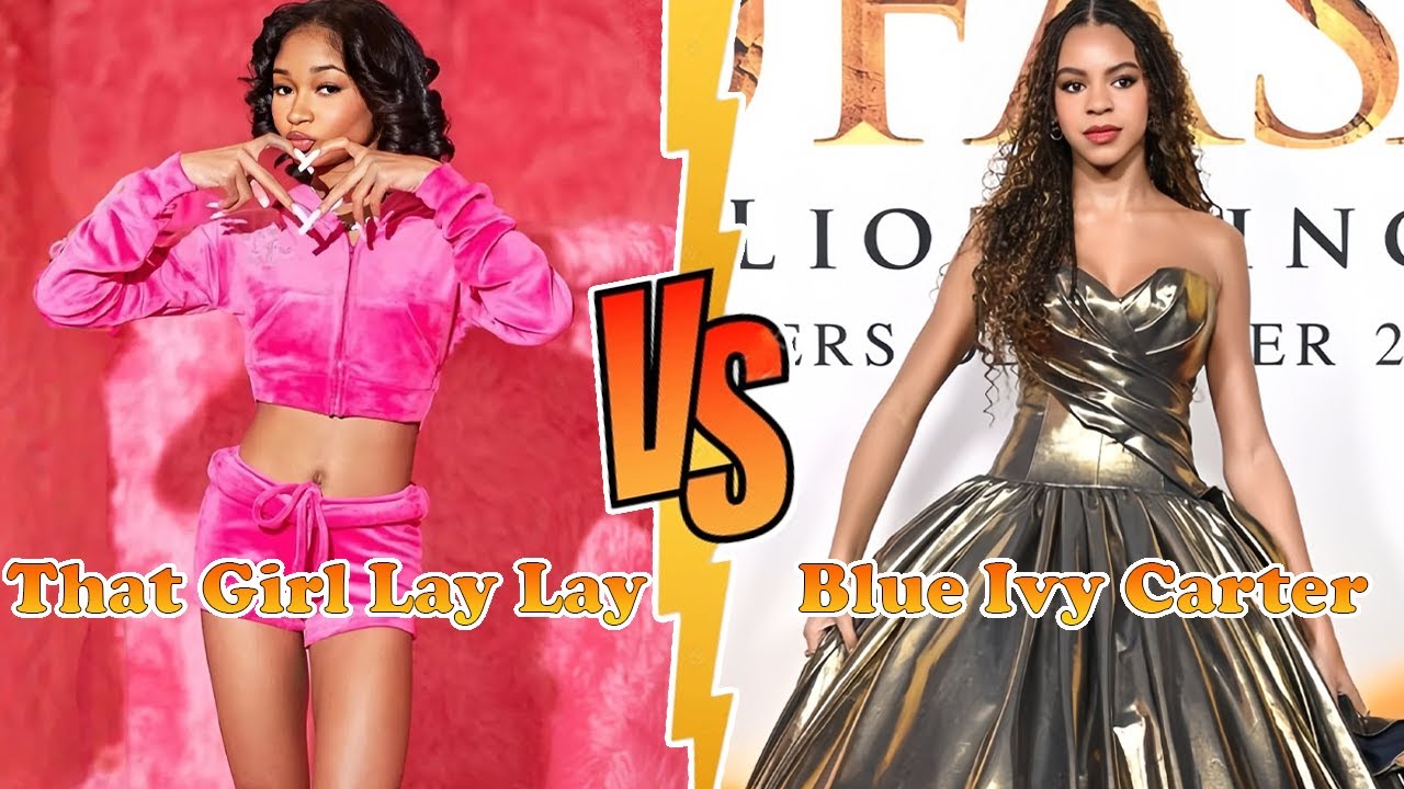 That Girl Lay Lay VS Blue Ivy Carter (Beyonc&eacute;'s Daughter) Transformation ★ From Baby To 2025