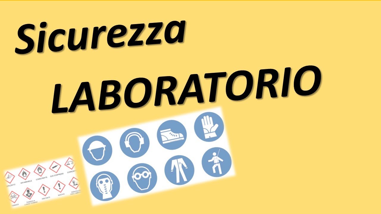 Parliamo di SICUREZZA in Laboratorio