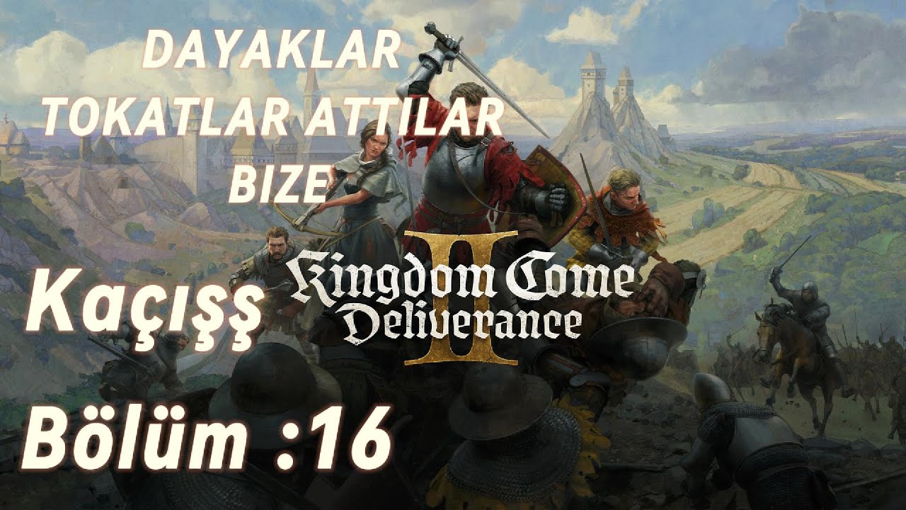 Kingdom Come Deliverence 2 BÖLÜM :16 ÇOK DAYAK YEDİKKK. Ama Finalde Kaçtık