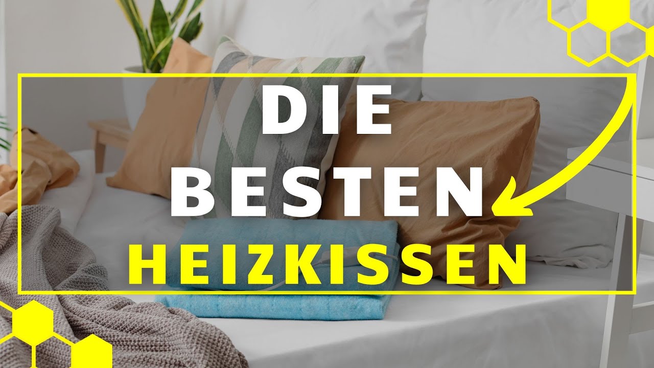 Heizkissen TEST - Die 3 besten Heizkissen im großen Vergleich!