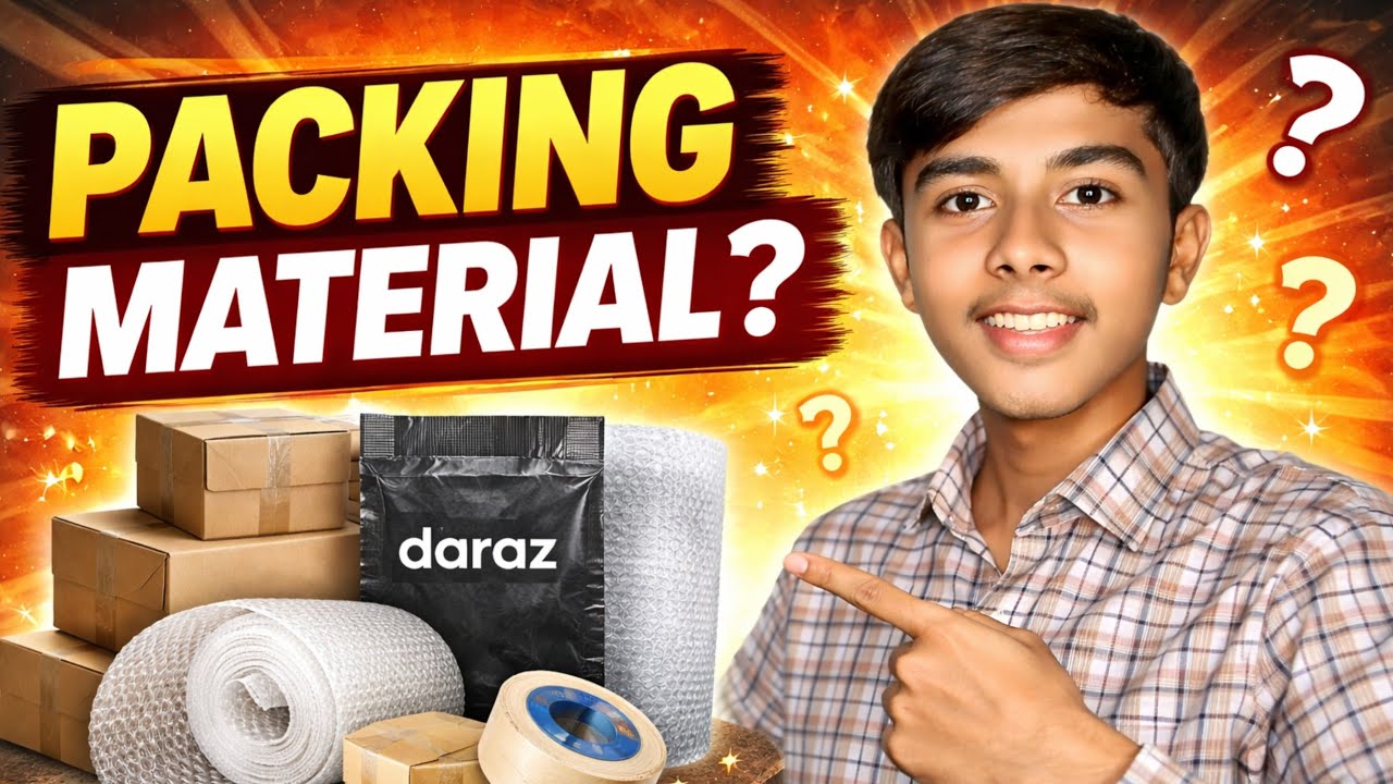 Which Packing Material Is Best for Daraz Sellers? (Complete Guide)