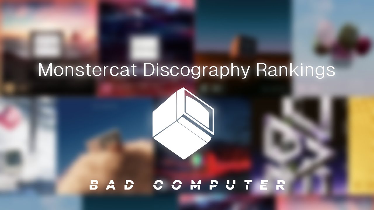 Monstercat Discography Rankings: Bad Computer (w/ GYZA, Voidbreak, Perfectpizza6, & Avolve)
