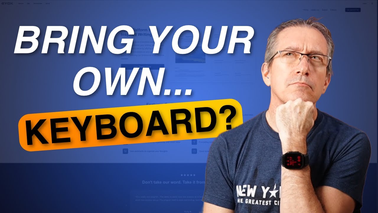 A Pro Writer's Review of the New BYOK (Bring Your Own Keyboard) Web App