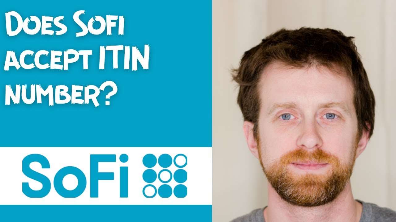 Does Sofi accept ITIN number?
