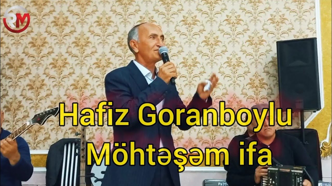 Hafiz Goranboylu Cox mohtesem bir ifa toyda canli ifa 2023