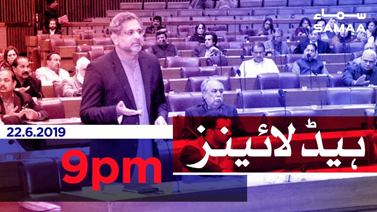 Samaa Headlines - 9PM -22 June 2019
