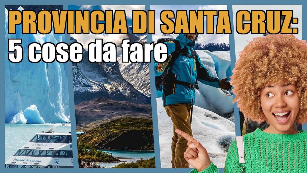 Provincia di Santa Cruz: 5 attrazioni che non puoi perderti