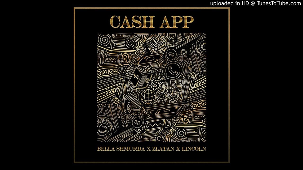 Bella Shmurda Ft. Zlatan & Lincoln - Cash App (AUDIO)
