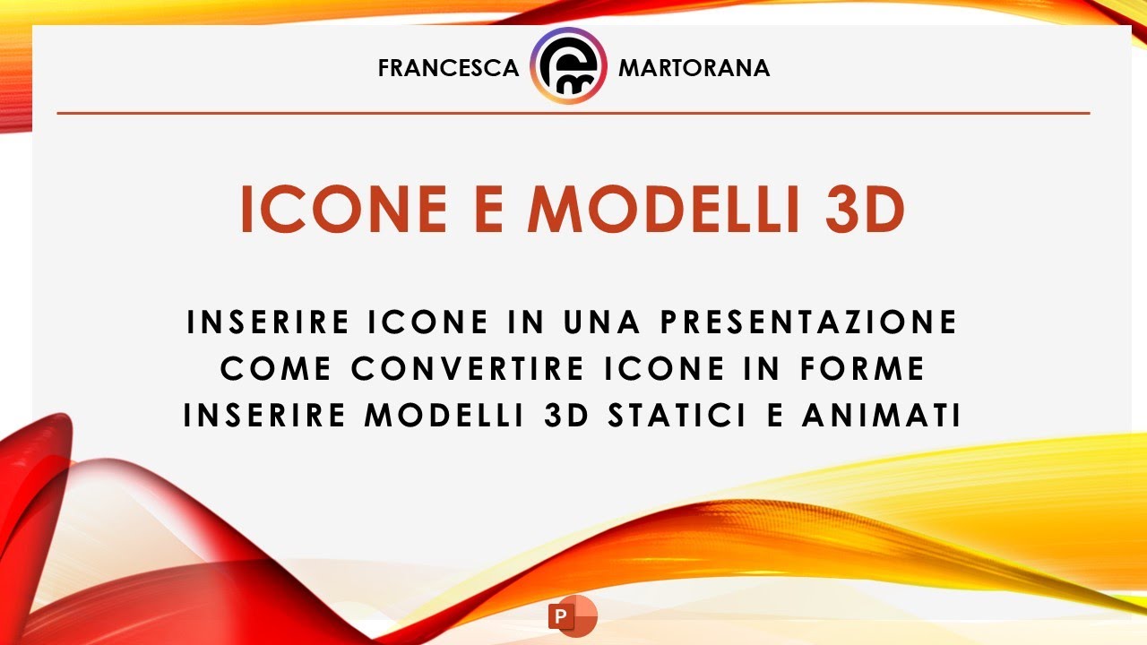 PowerPoint - Tutorial 12: Inserire icone e modelli 3D in PowerPoint