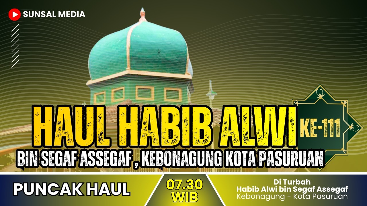 🔴[LIVE] PUNCAK HAUL | Rangkaian Haul Habib Alwi bin Segaf Assegaf Ke-111