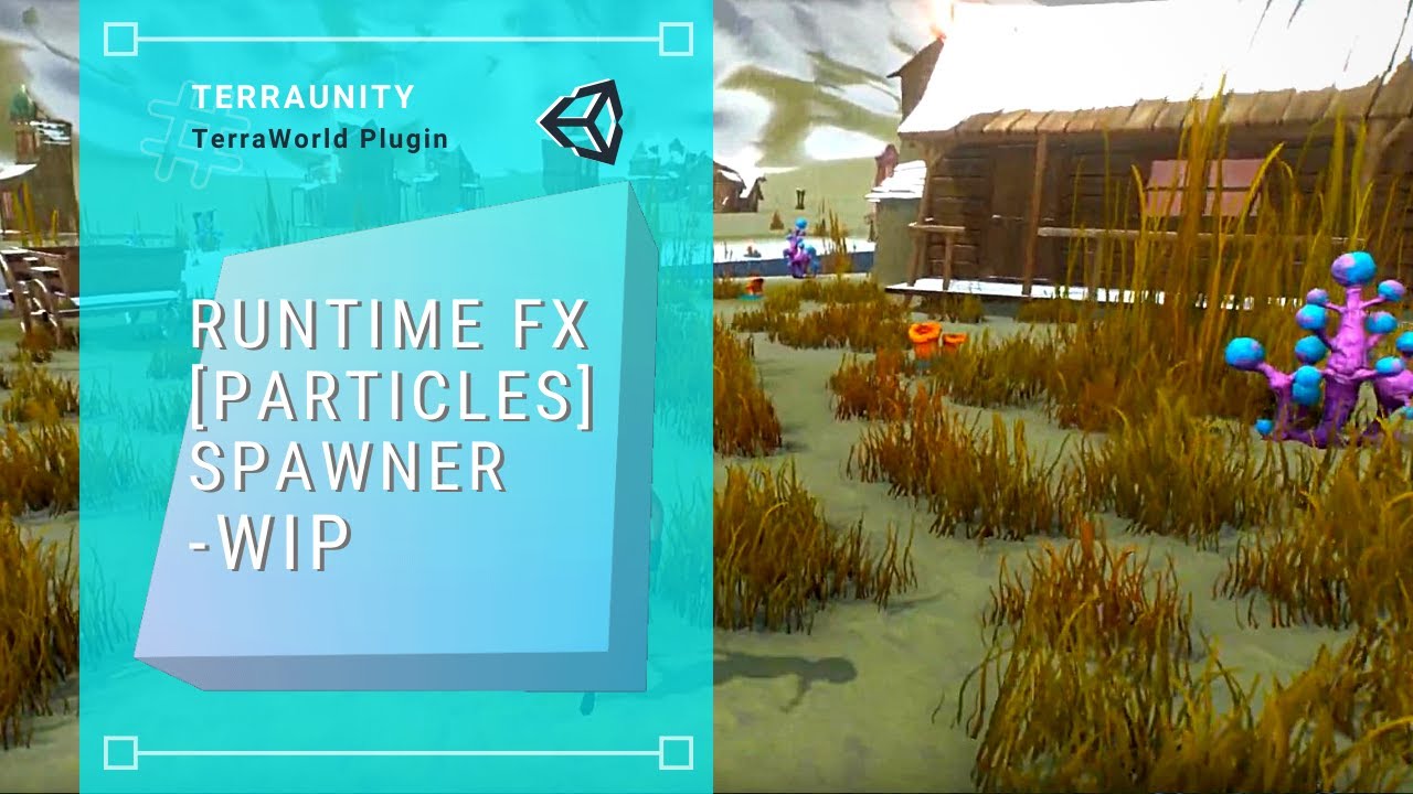 Runtime FX (Particles) Spawner in TerraWorld