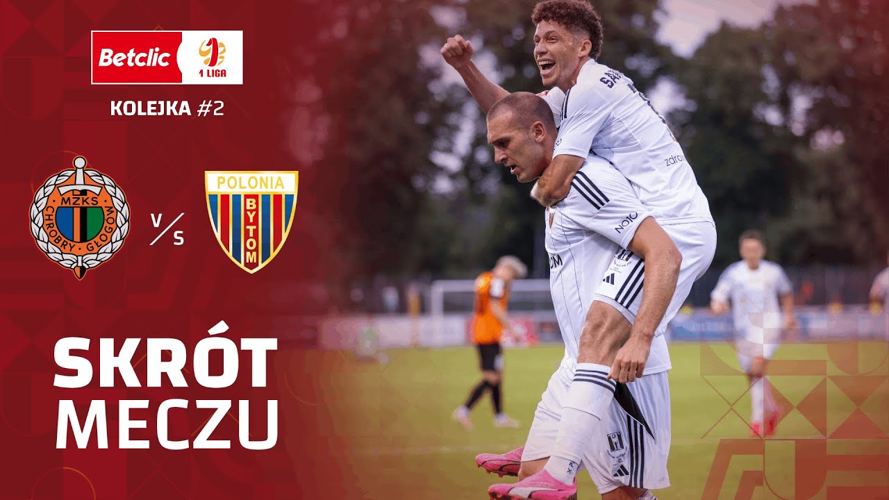 CHROBRY GŁOGÓW - POLONIA BYTOM | SKRÓTY | SEZON 2025/26