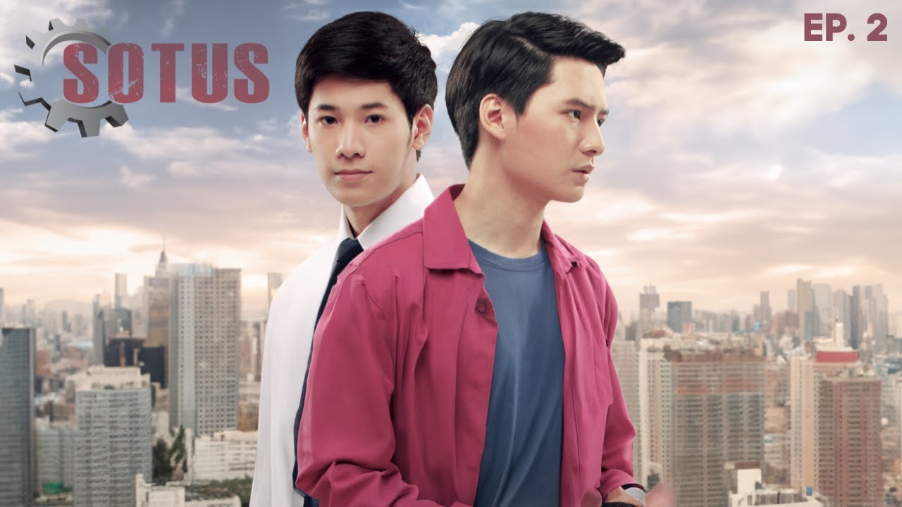 SOTUS The Series EP. 2 (ENG SUB) | 2016 Thai BL Series