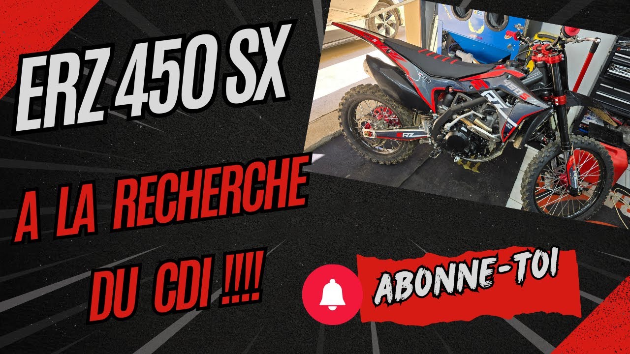 ERZ 450 SX : A la recherche du CDI magique !!! 😊😍😆