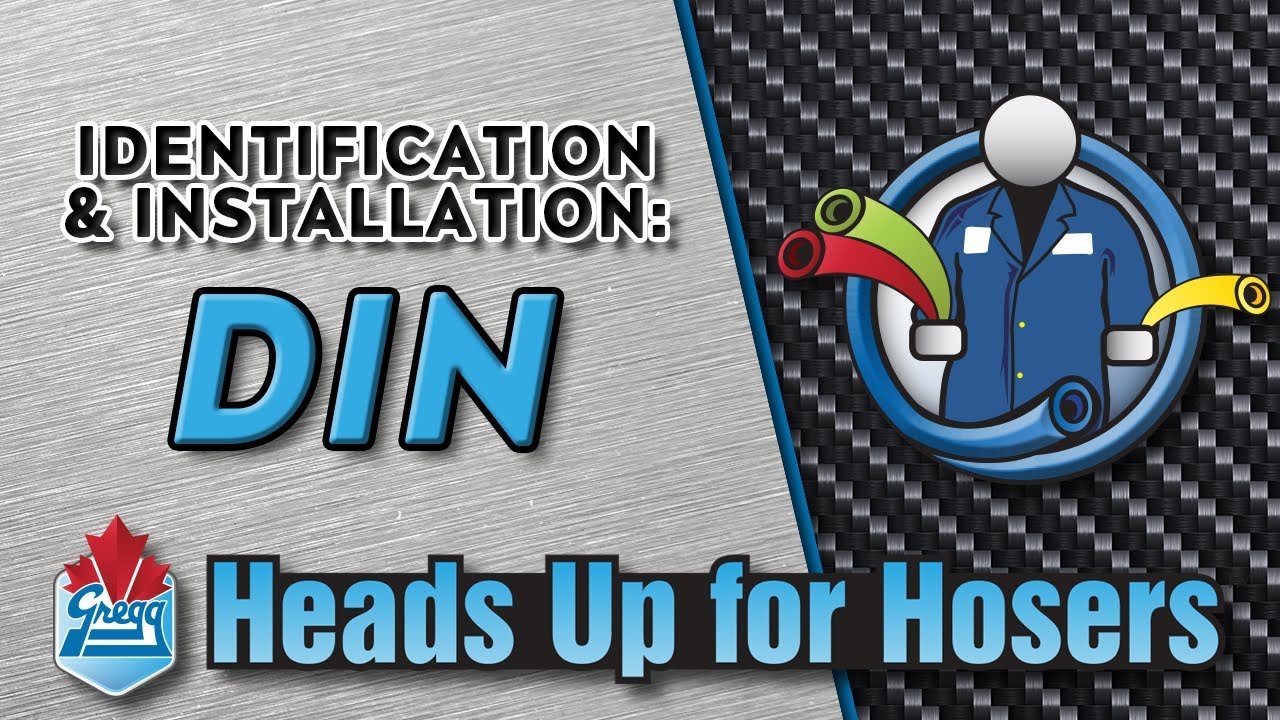 DIN Fittings / Thread - Identification & Installation - Heads Up for Hosers
