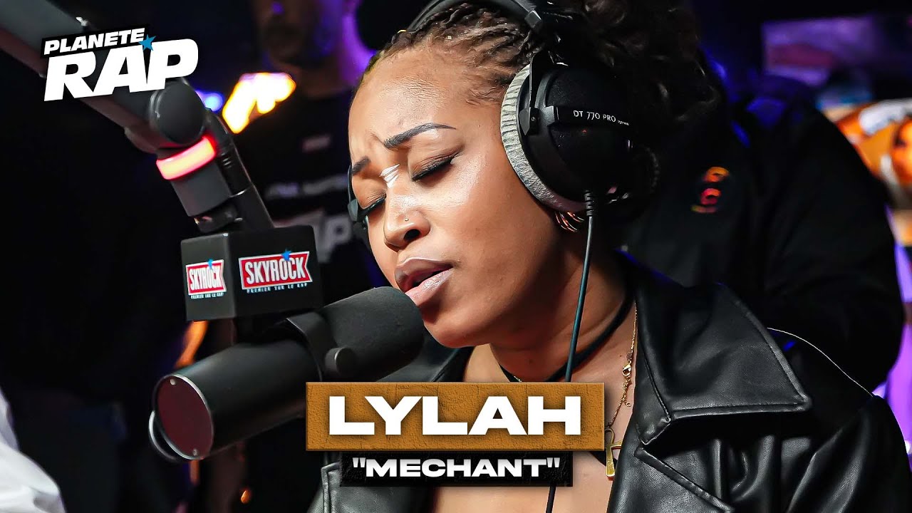 Lylah - Méchant #PlanèteRap