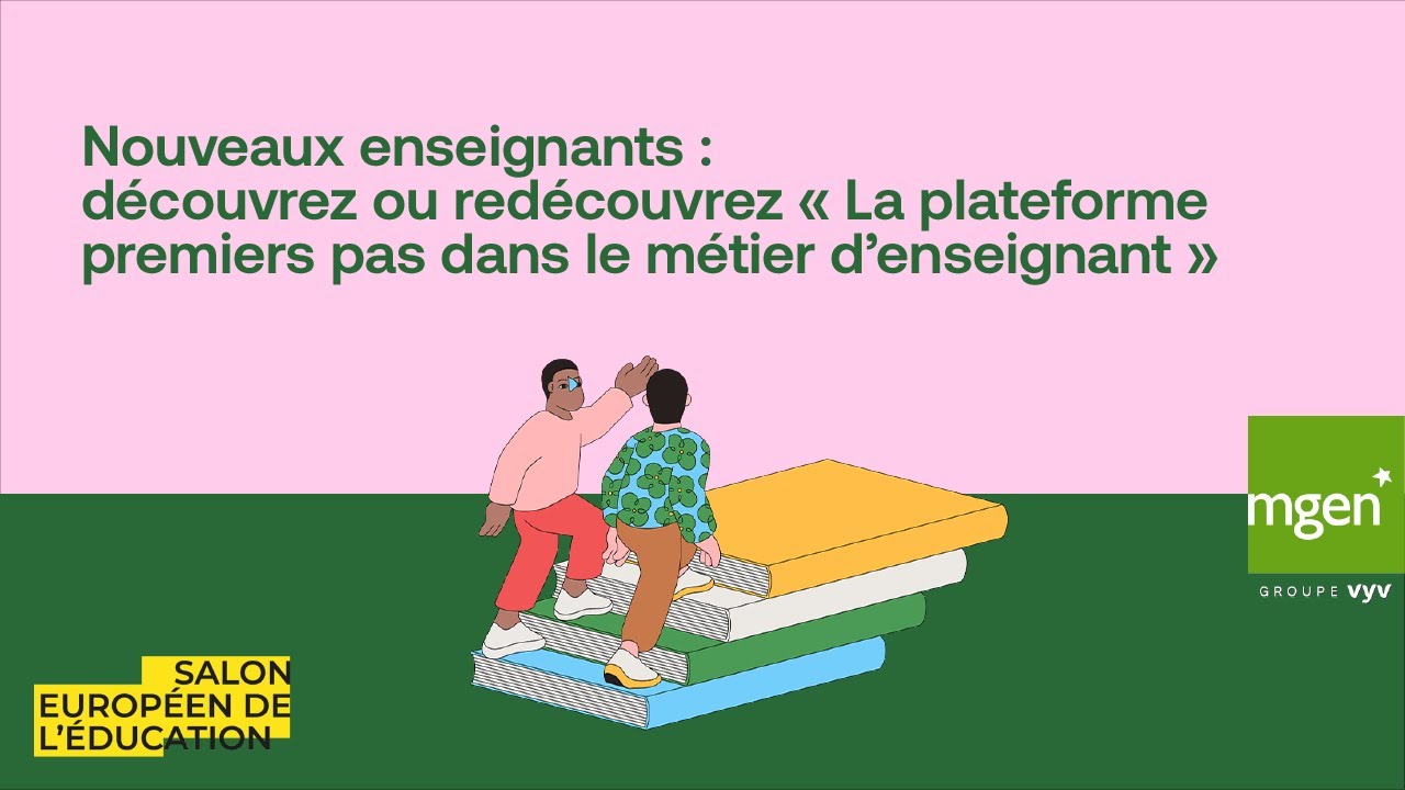 Découvrez ou redécouvrez la plateforme « La plateforme premiers pas dans le métier d’enseignant »