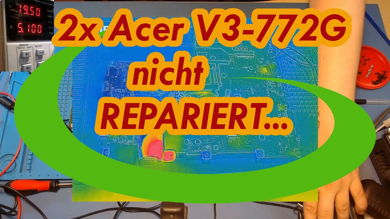 Wie ich zwei Acer Aspire V3-772g nicht repariert habe...