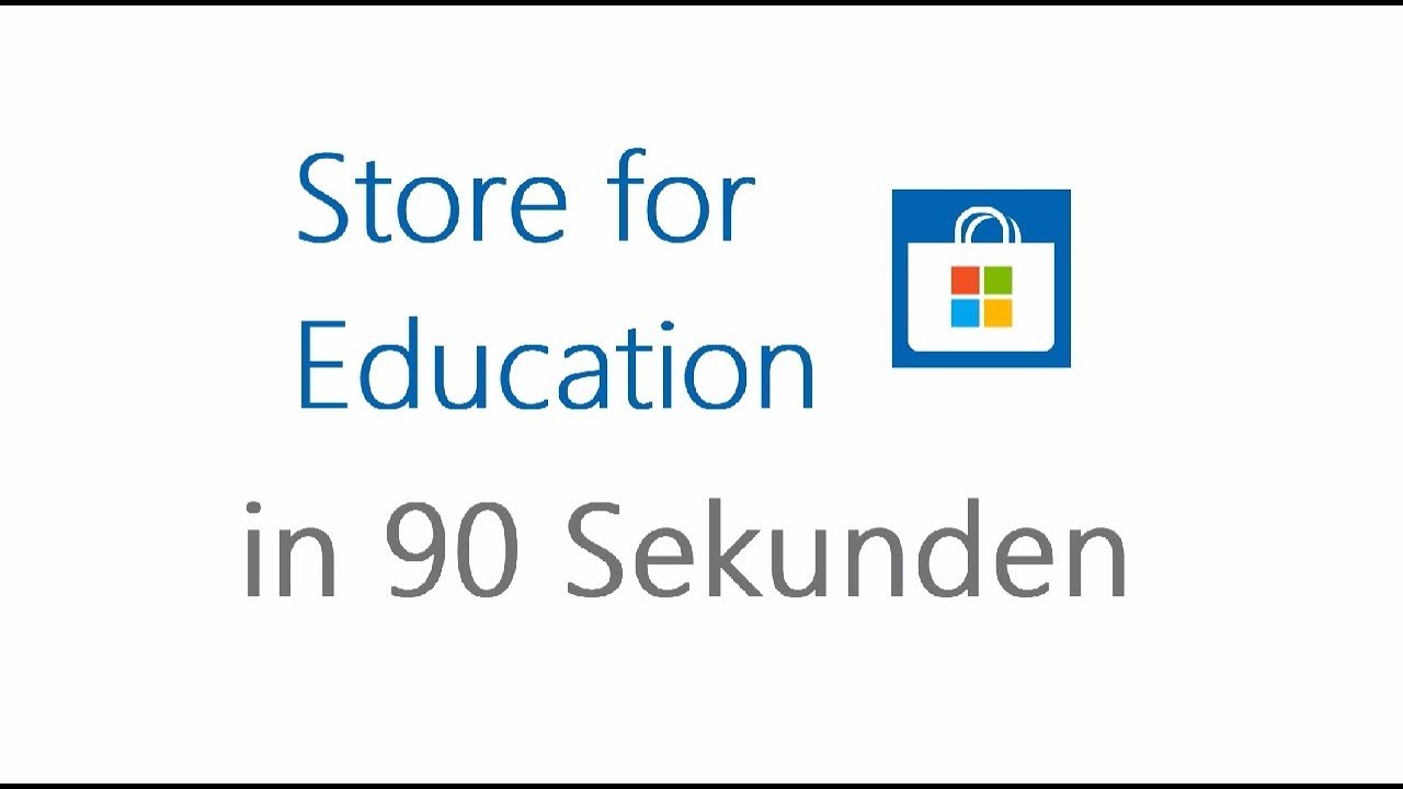 Microsoft Bildung - Erkl&auml;rvideo: Store for Education in 90 Sekunden