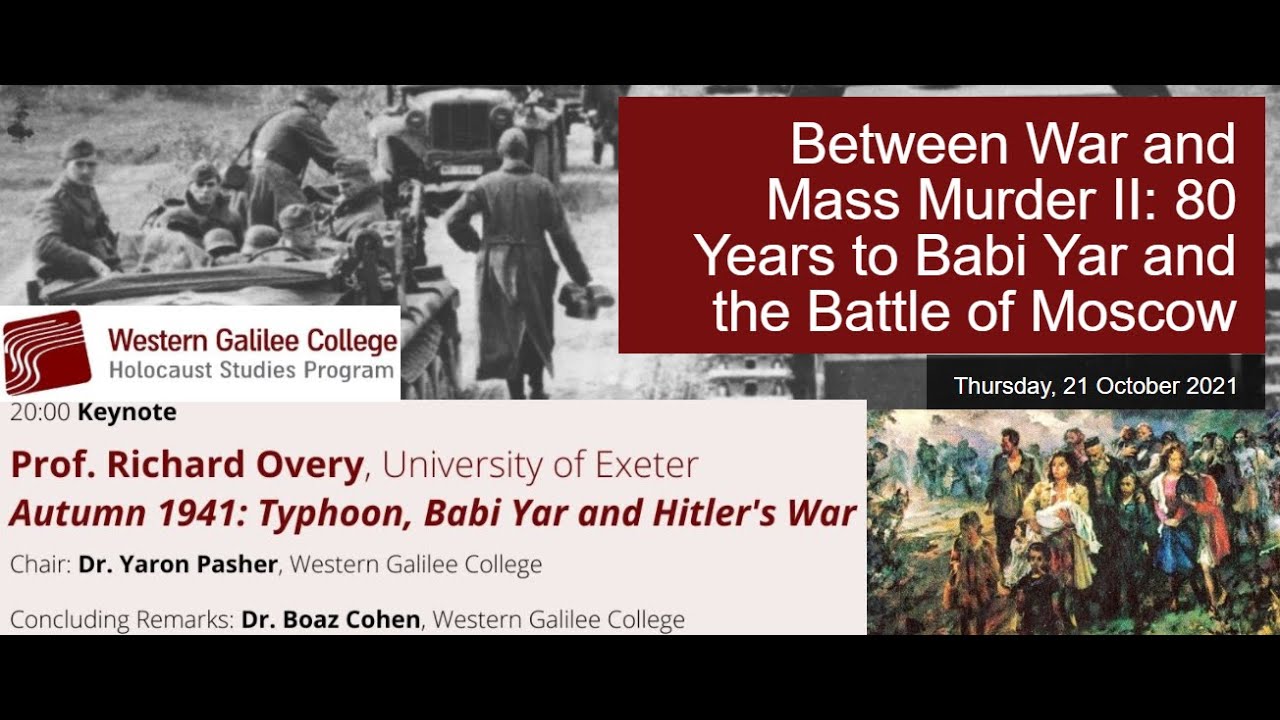 Prof. Richard Overy, Autumn 1941: Typhoon, Babi Yar and Hitler's War