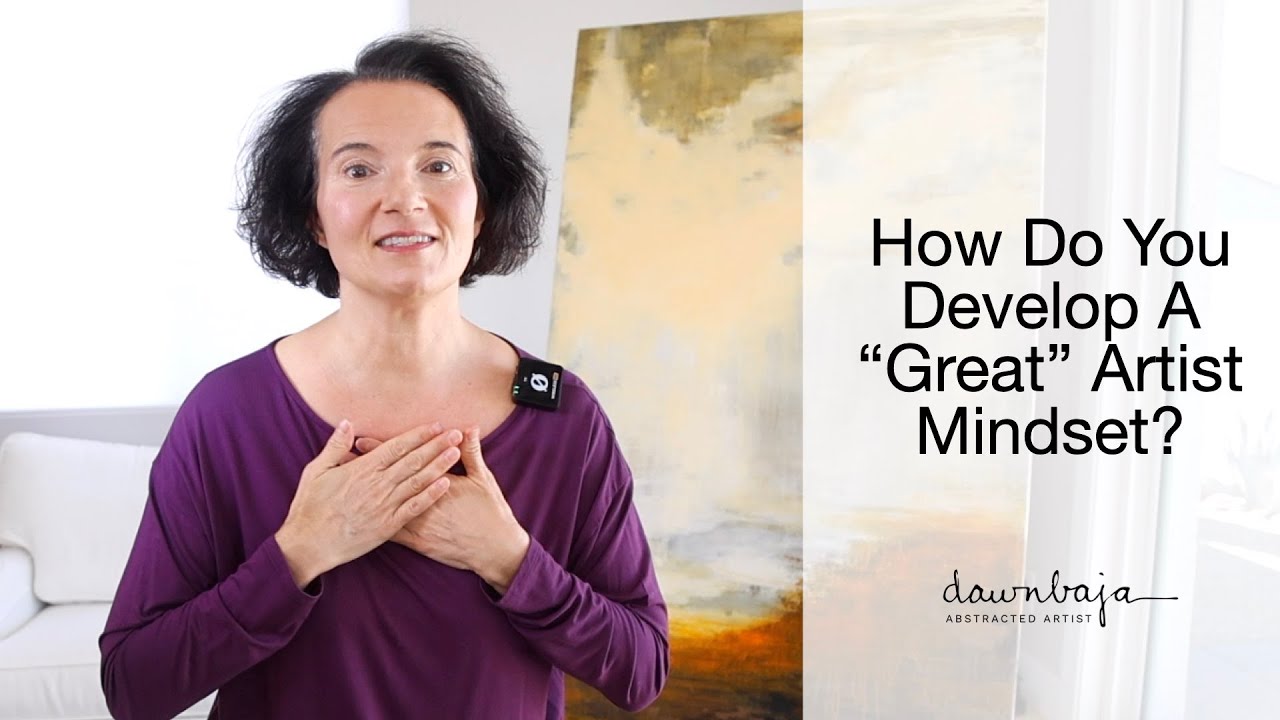 How to Develop a Great Artist Mindset | Paint With Confidence #ArtMindset #AbstractArt