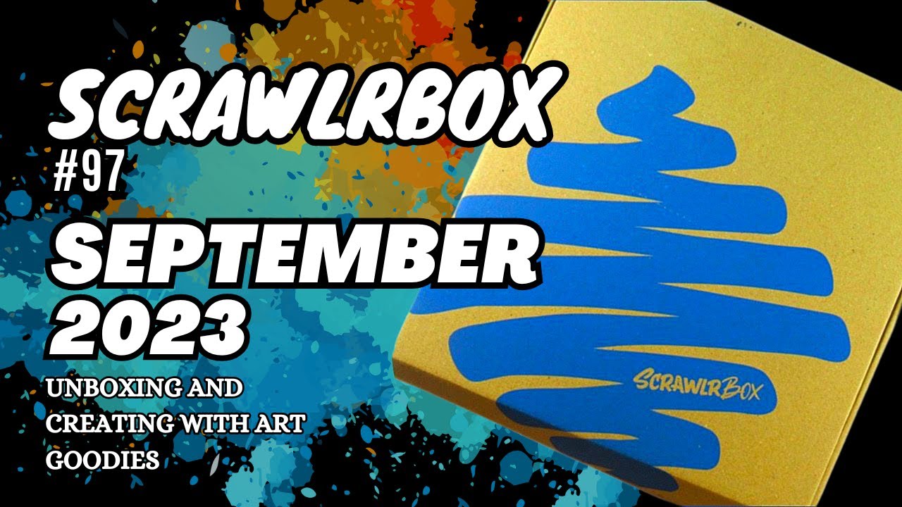 #ScrawlrBox #97 | Unboxing and Creating With The September Goodies