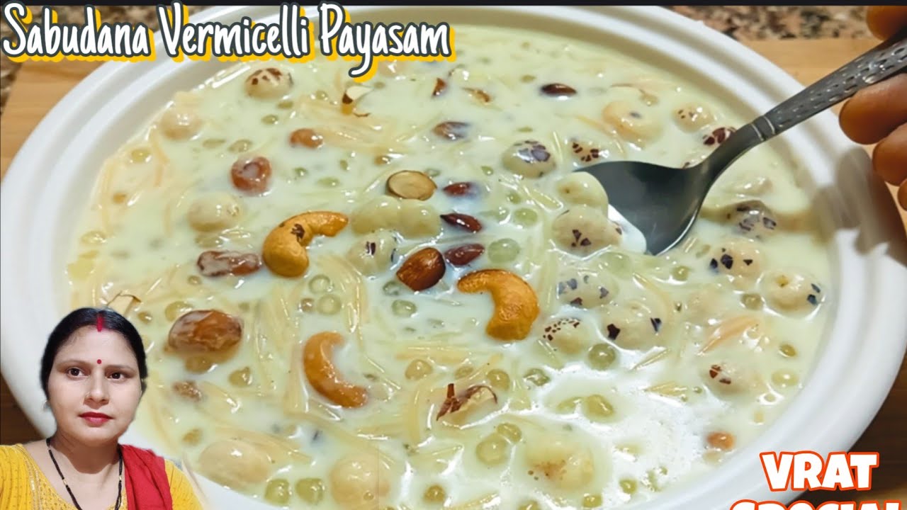 Sabudana Vermicelli Payasam | Festive Dessert | Vrat | Tasty & Healthy Sabudana Vermicelli Payasam
