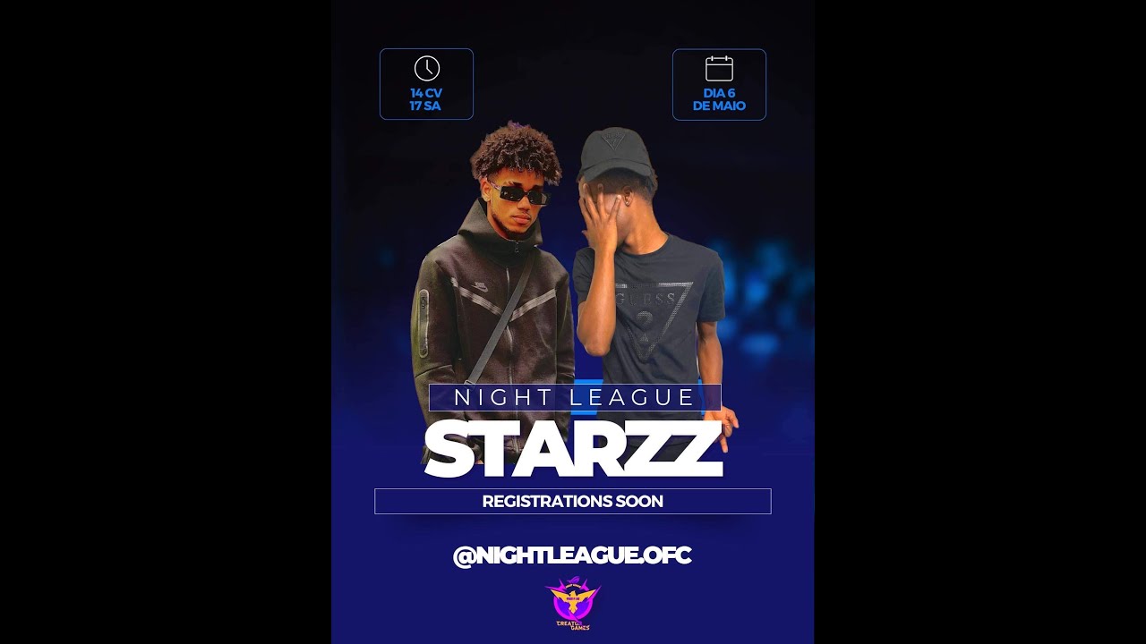 NIGHT LEAGUE STARZ 🔥
GRUPO A/B/C