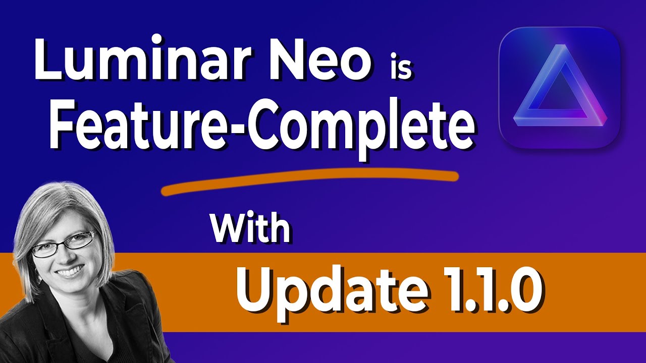 Luminar Neo Update 1.1.0 - It's Now Feature-Complete !!!