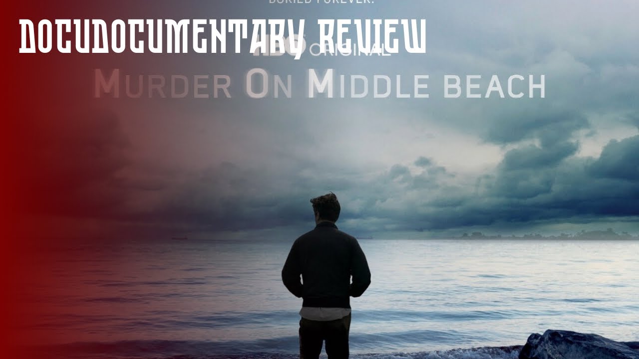 True Crime Documentary review - Murder on Middle Beach