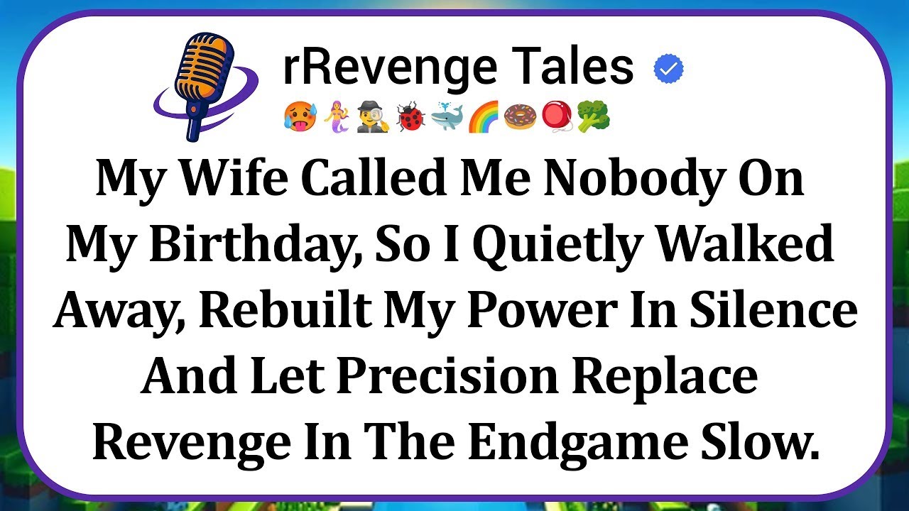 My Wife Called Me Nobody On My Birthday, So I Quietly Walked Away, Rebuilt My Power In Silence