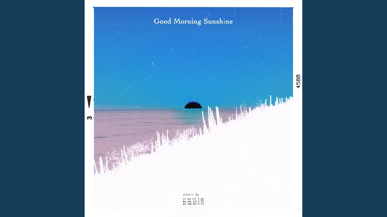 Good Morning Sunshine