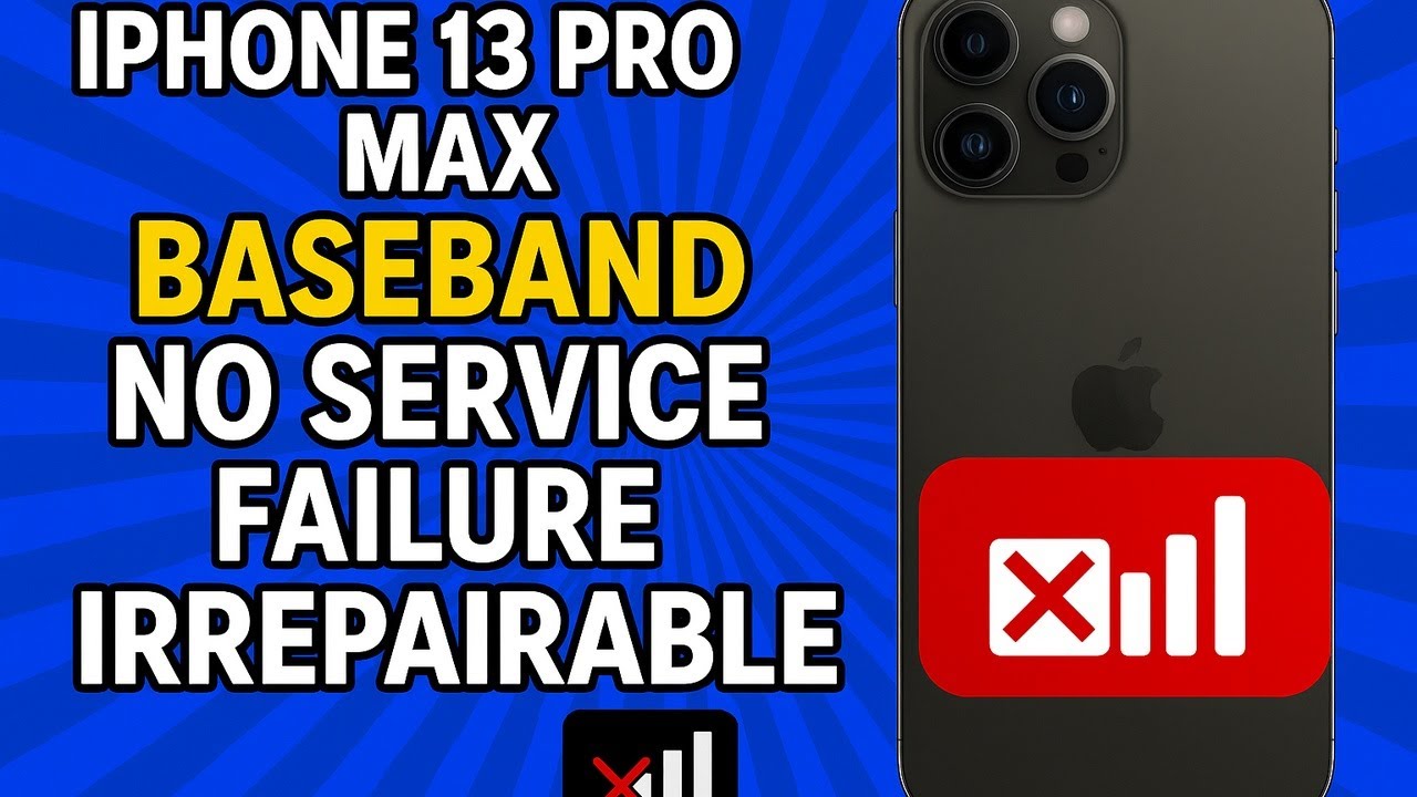 iPhone 13 Pro Max Baseband No Service Failure Irrepairable