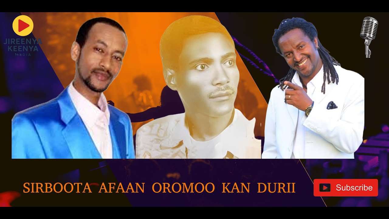 Sirboota Afaan Oromoo Kan Durii -Oldies Afaan-Oromoo Music