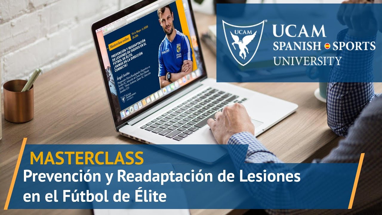 Masterclass - Prevención y Readaptación de Lesiones en el Fútbol de Élite | UCAM Universidad