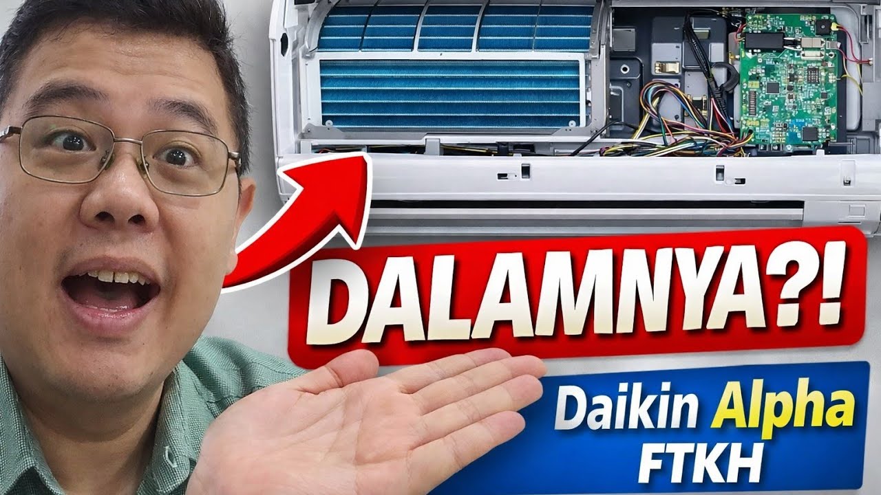 Review AC Daikin Alpha Inverter FTKH Series - Kita bongkar dalamnya!