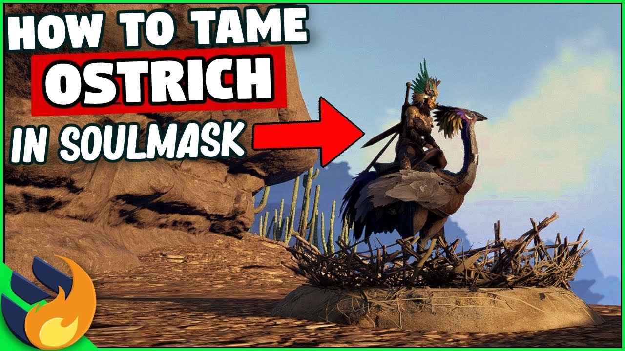 Soulmask - How To Tame OSTRICH Mounts Quick & Easy