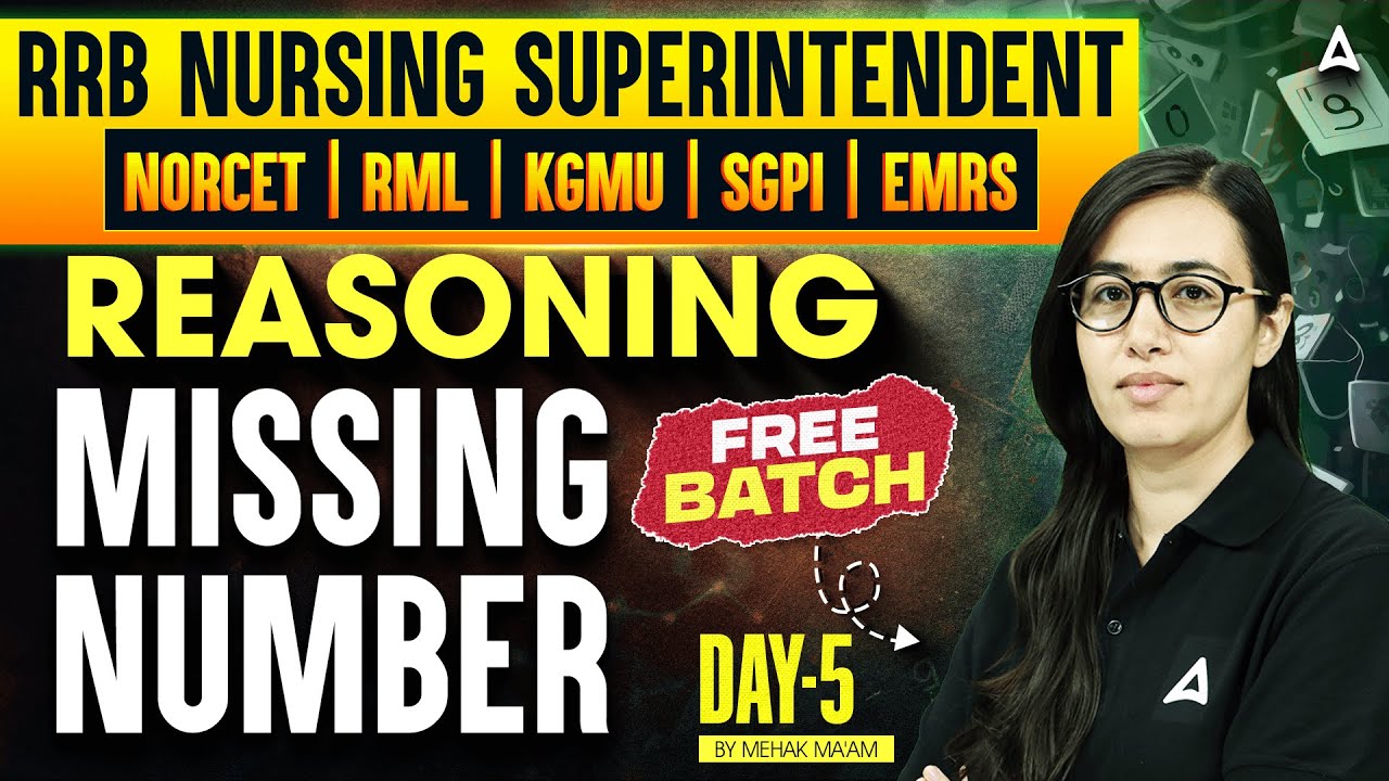 RRB Nursing Superintendent | RML | KGMU | SGPGI | EMRS | Reasoning Missing Number Class | MCQs