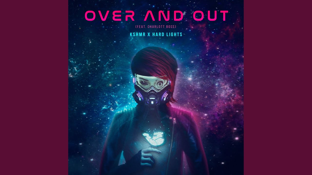 Over and Out (feat. Charlott Boss)
