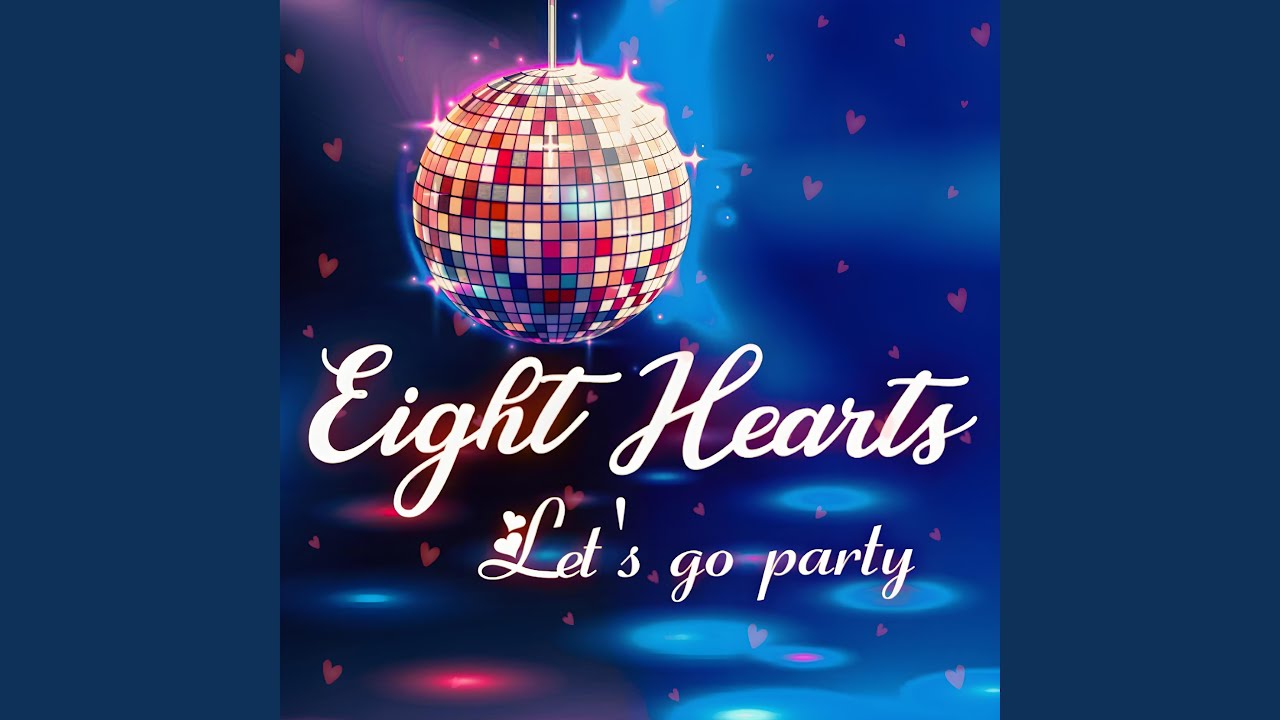 Lets go party (feat. Eight Hearts)