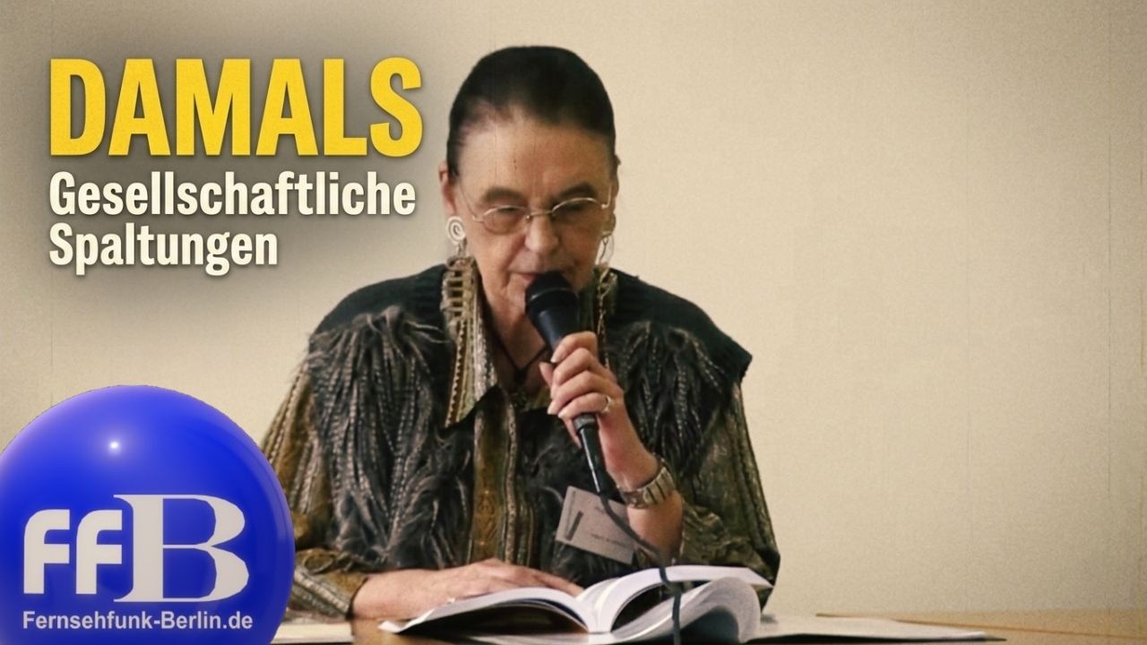 Damals war's - Gesellschaftliche Spaltungen, ein Vortrag von Magda von Garrel
